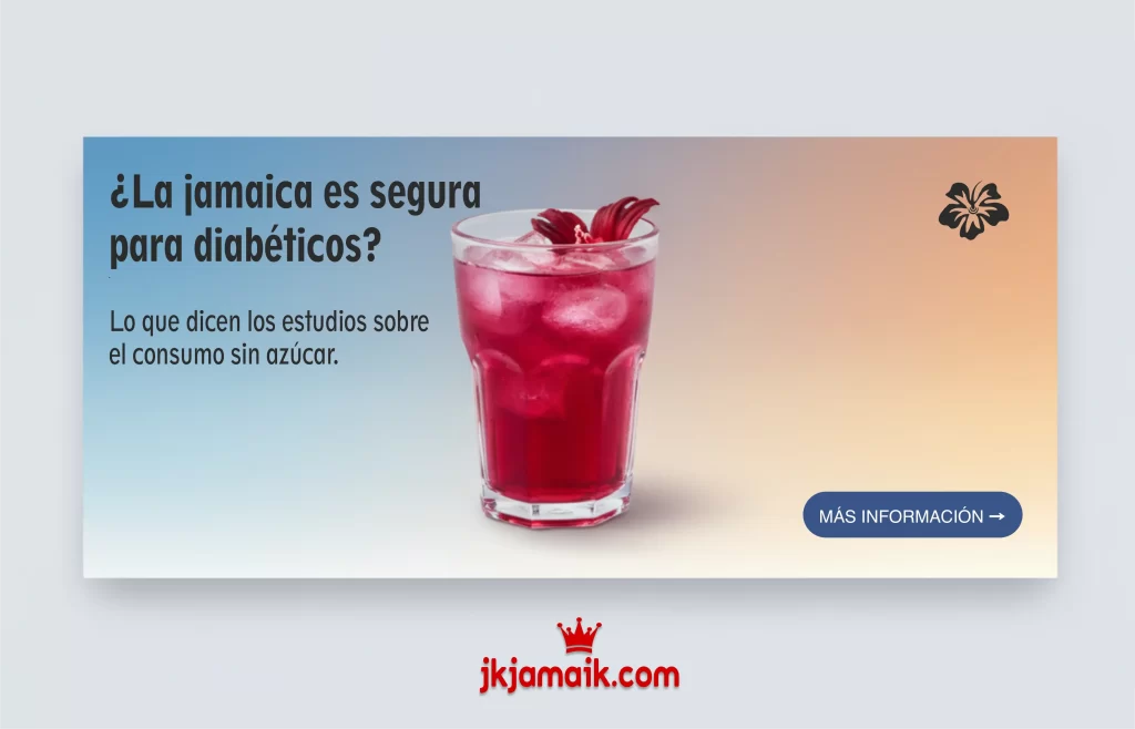Control de Glucosa: ¿La jamaica es segura para diabéticos? Lo que dicen los estudios sobre el consumo sin azúcar.